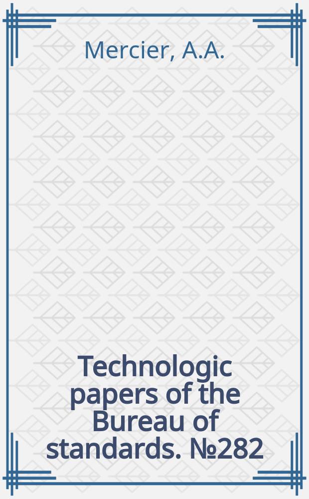 Technologic papers of the Bureau of standards. №282 : Technology of cotton machinery