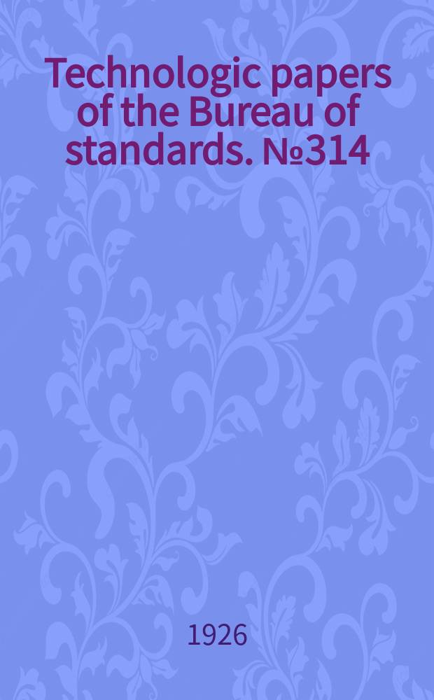 Technologic papers of the Bureau of standards. №314 : Shear tests of reinforced concrete beams