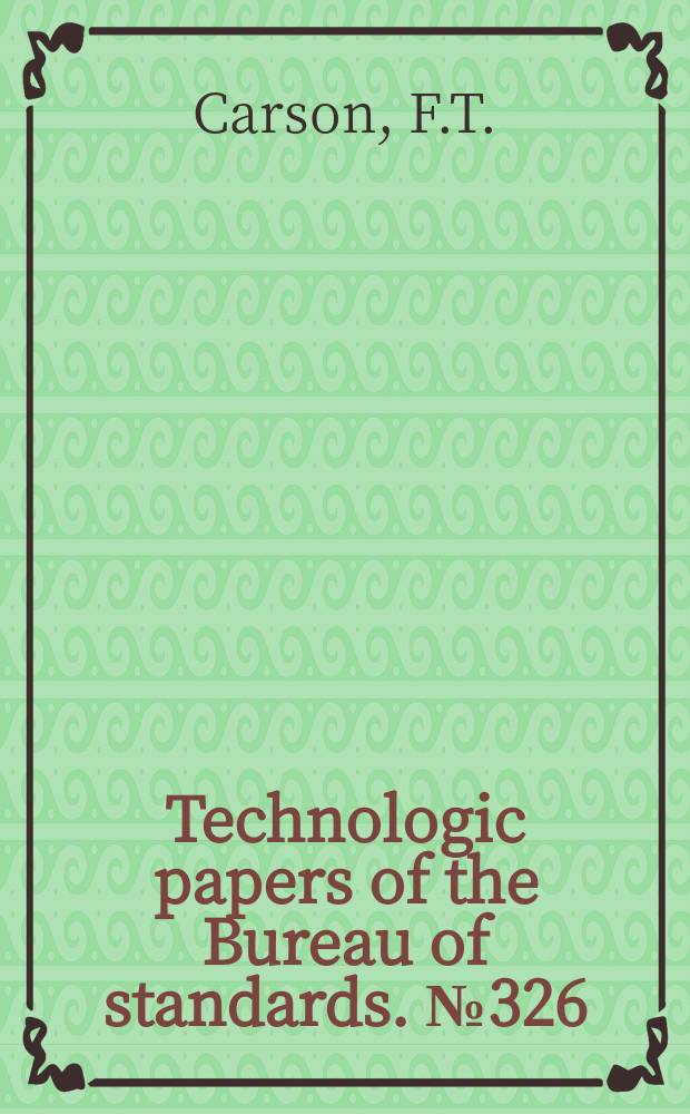 Technologic papers of the Bureau of standards. №326 : Measurement of the degree of sizing of paper