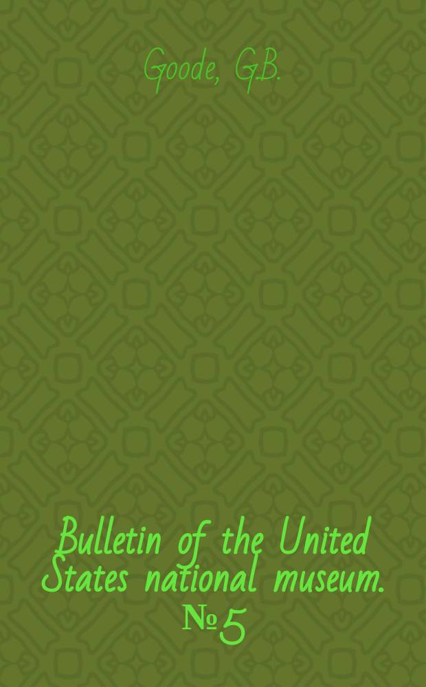 Bulletin of the United States national museum. №5(5) : Catalogue of the fishers of the Bermudas