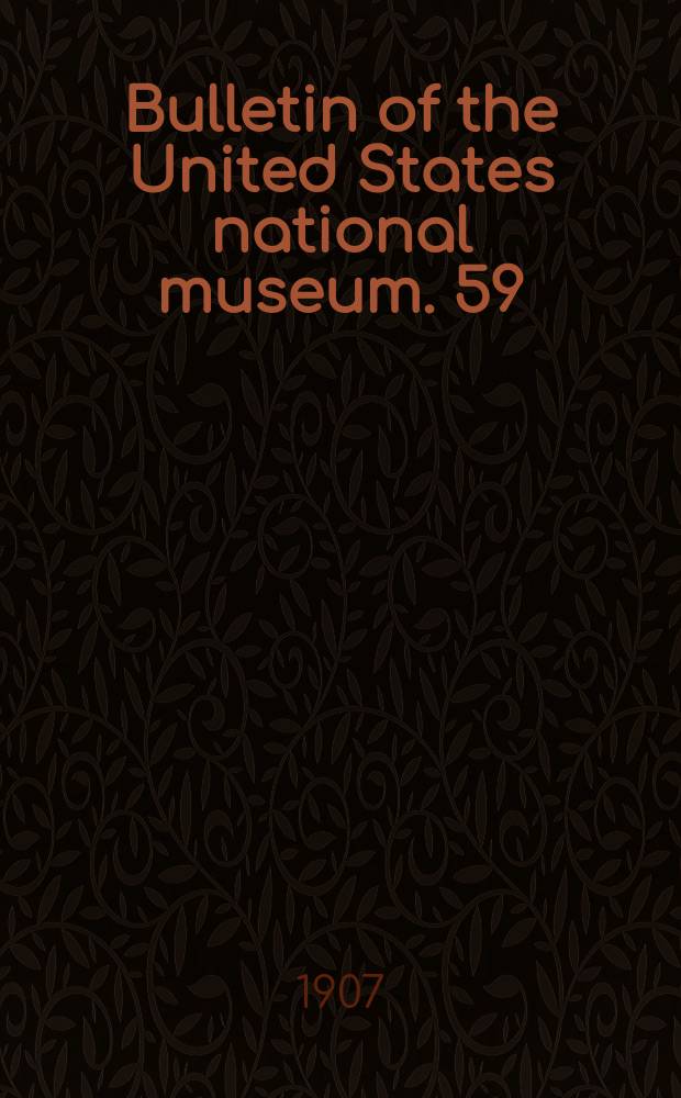 Bulletin of the United States national museum. 59 : Recent Madreporaria of the Hawaiian islands and Laysan