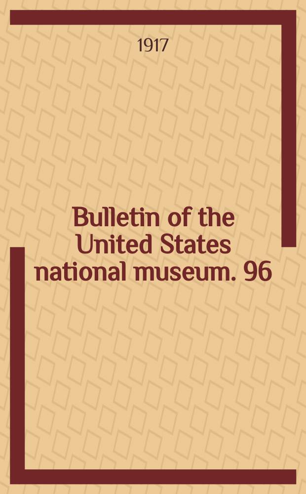 Bulletin of the United States national museum. 96 : A Synopsis of American early tertiary cheilostome bryozoa