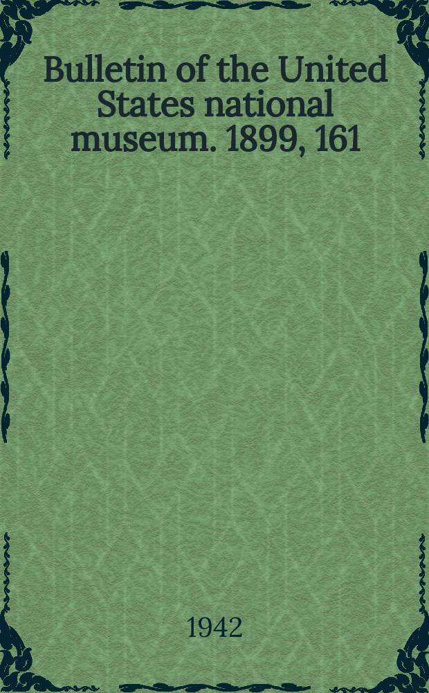 Bulletin of the United States national museum. 1899, 161 : The Foraminifera of the tropical Pacific collections of the "Albatross"