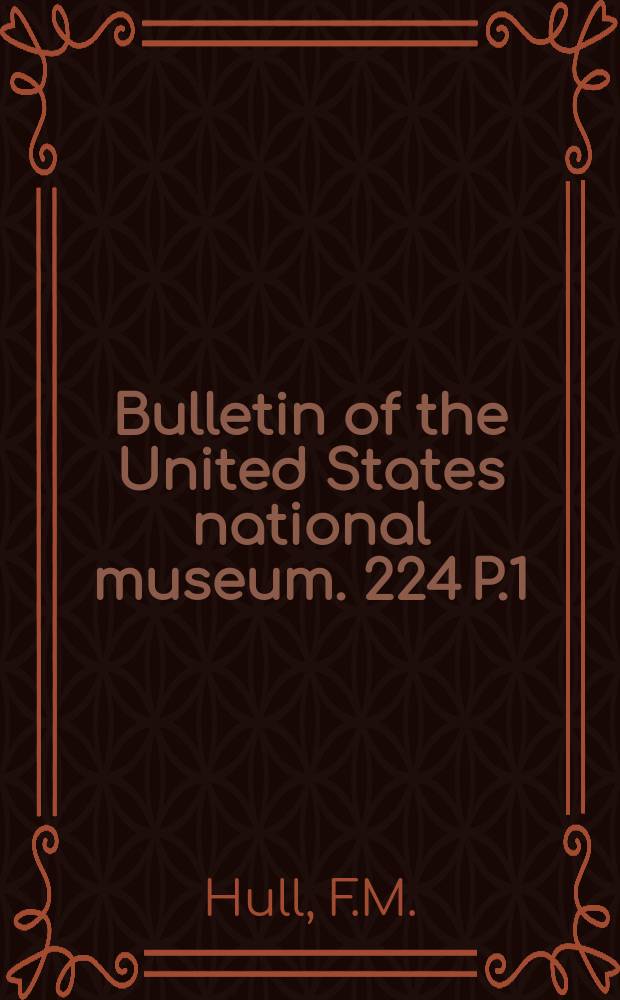 Bulletin of the United States national museum. 224 P.1 : Robber flies of the world