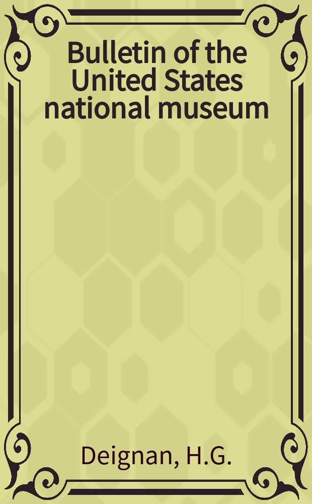 Bulletin of the United States national museum : Checklist of the birds of Thailand
