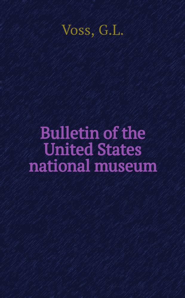 Bulletin of the United States national museum : Cephalopods of the Philippine Islands