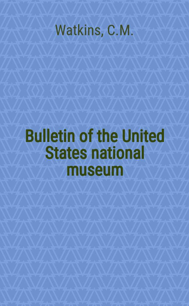 Bulletin of the United States national museum : The cultural history of Marlborough, Virginia