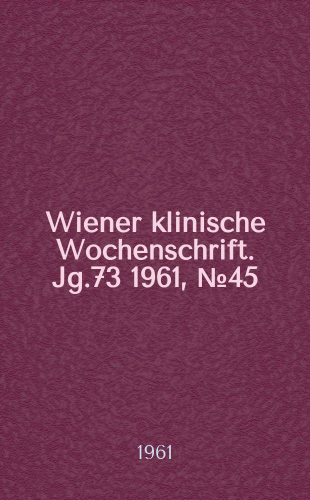 Wiener klinische Wochenschrift. Jg.73 1961, №45