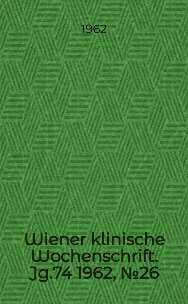 Wiener klinische Wochenschrift. Jg.74 1962, №26