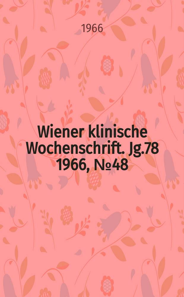 Wiener klinische Wochenschrift. Jg.78 1966, №48