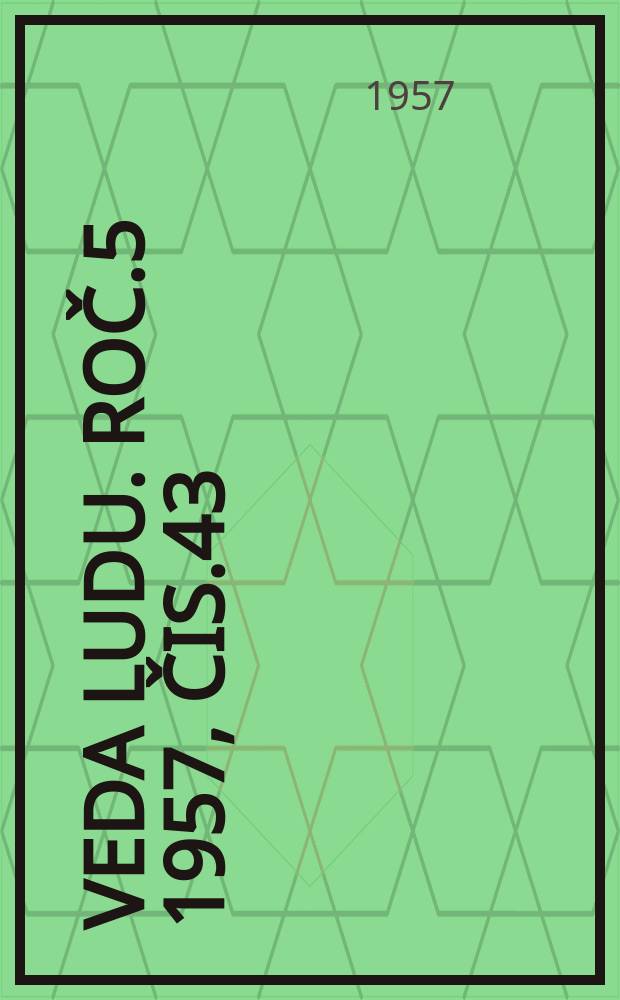 Veda ludu. Roč.5 1957, Čis.43/44 : Mechanizácia prác v živočíšnej výrobe