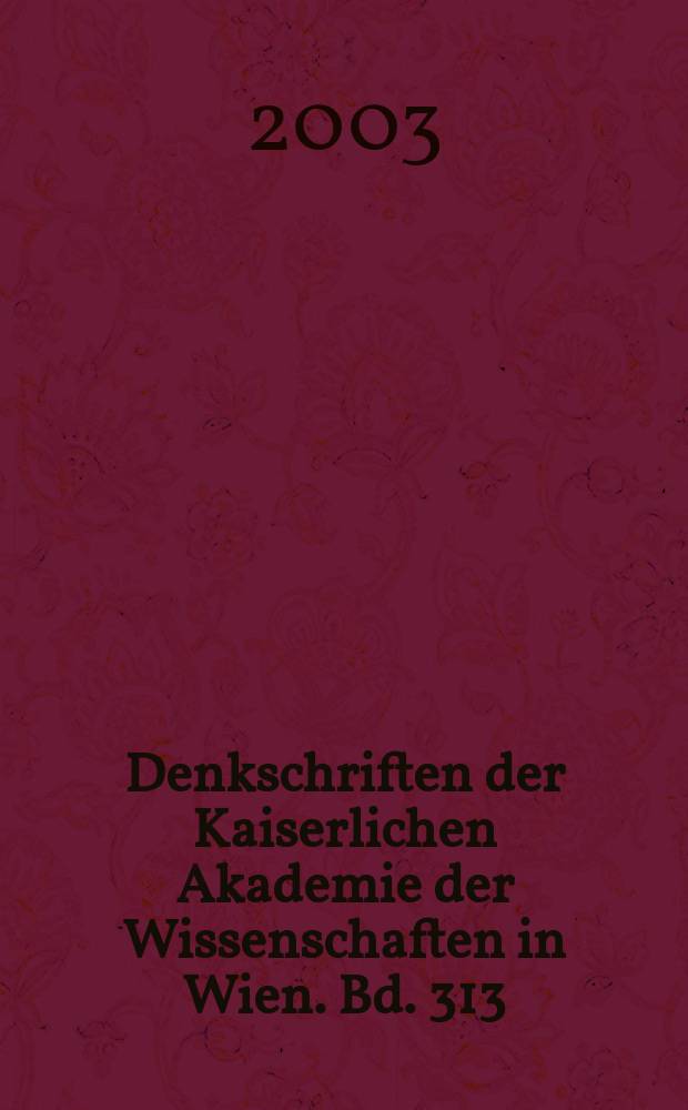 Denkschriften der Kaiserlichen Akademie der Wissenschaften in Wien. Bd. 313 : Materielle Kultur und kulturelle Identität in Elea in spätarchaisch-frühklassischer Zeit