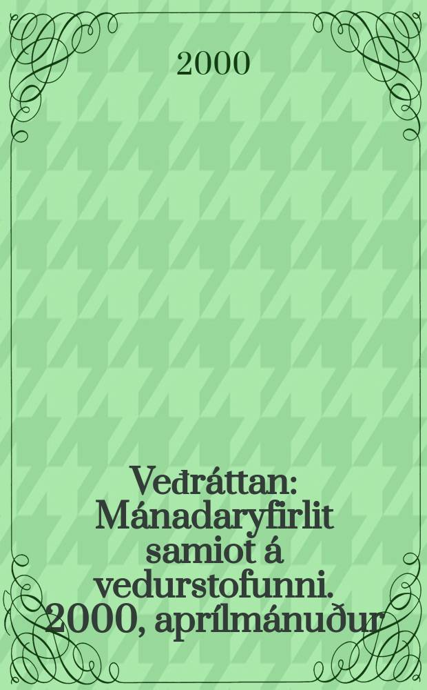 Veđráttan : Mánadaryfirlit samiot á vedurstofunni. 2000, aprílmánuður