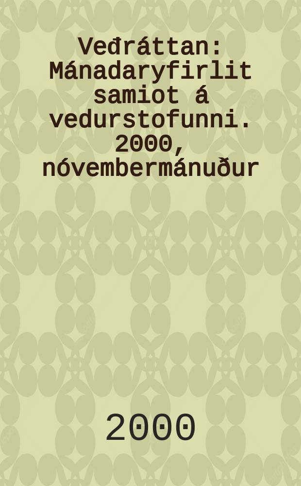 Veđráttan : Mánadaryfirlit samiot á vedurstofunni. 2000, nóvembermánuður