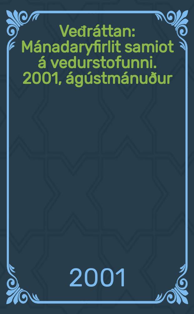 Veđráttan : Mánadaryfirlit samiot á vedurstofunni. 2001, ágústmánuður