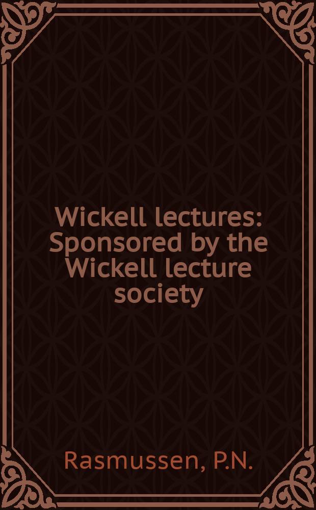 Wickell lectures : Sponsored by the Wickell lecture society : The economics of technological change