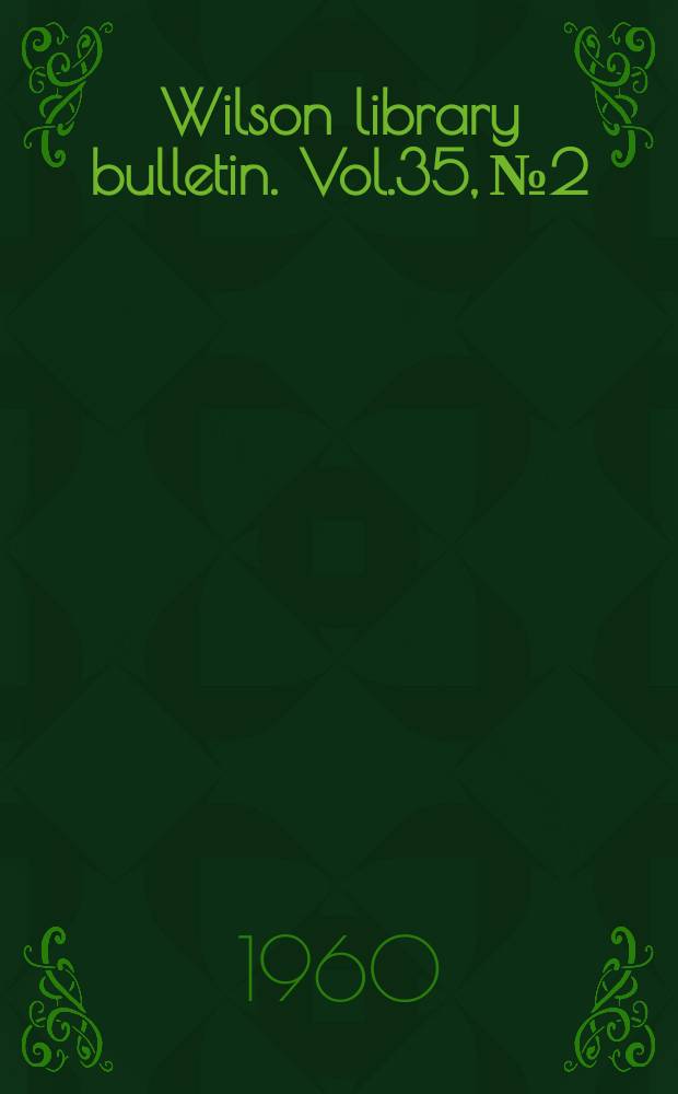 Wilson library bulletin. Vol.35, №2