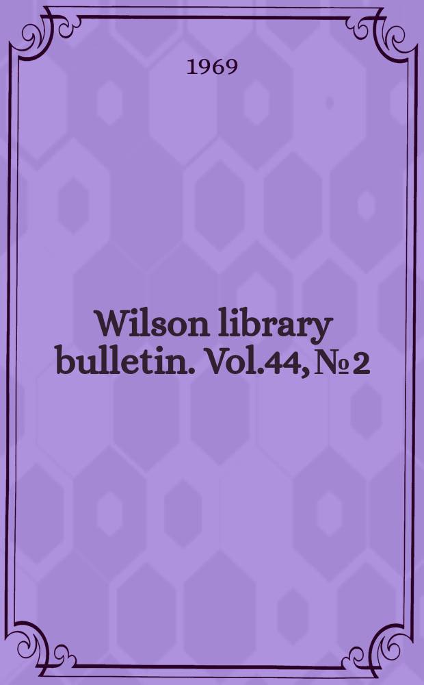 Wilson library bulletin. Vol.44, №2
