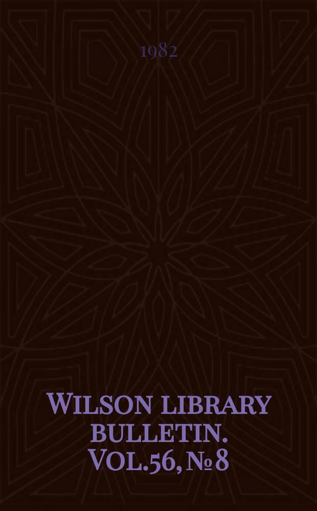 Wilson library bulletin. Vol.56, №8
