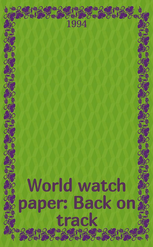 World watch paper : Back on track