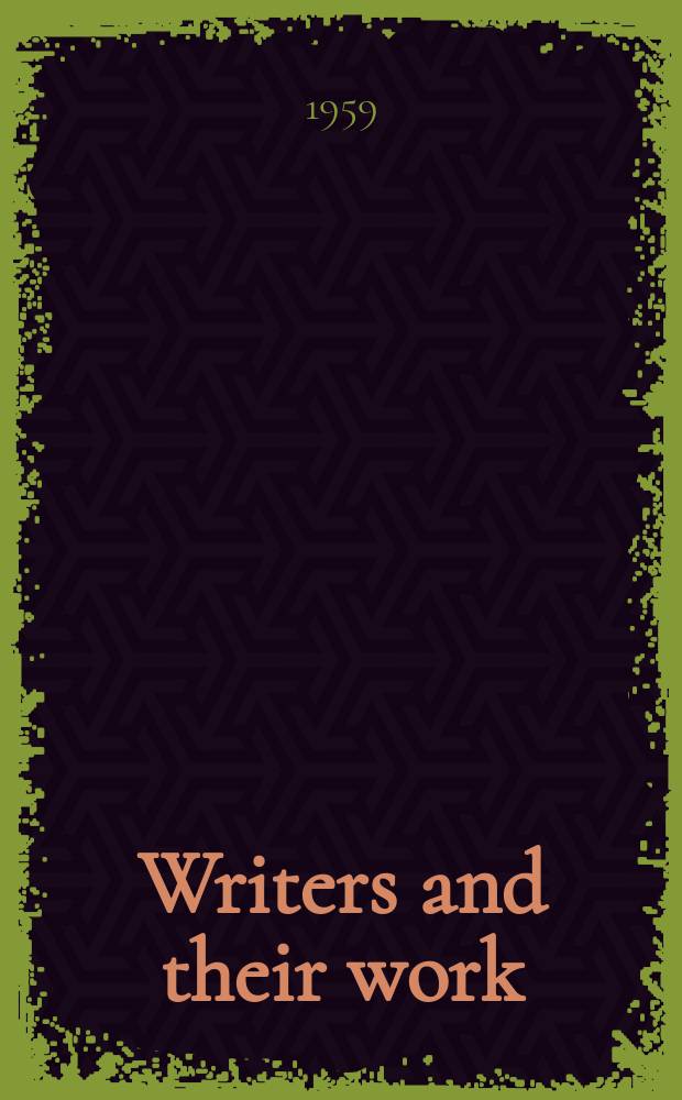 Writers and their work : Bibliographical ser. of suppl. to "British book news". №109 : Steele, Addison and their periodical essays