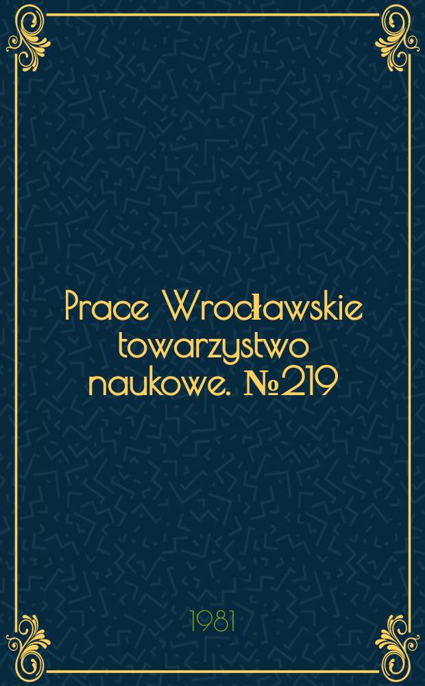Prace Wrocławskie towarzystwo naukowe. №219 : Kontakty Wrocławia z Rzymem w latach 1409 - 1517
