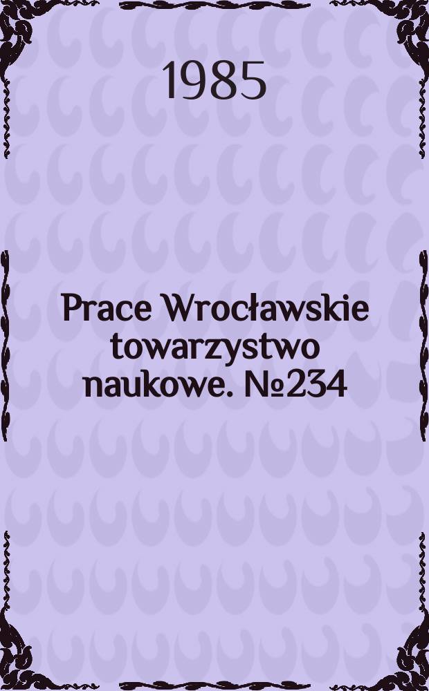 Prace Wrocławskie towarzystwo naukowe. №234 : Biurokracja niemieckiego imperium ...