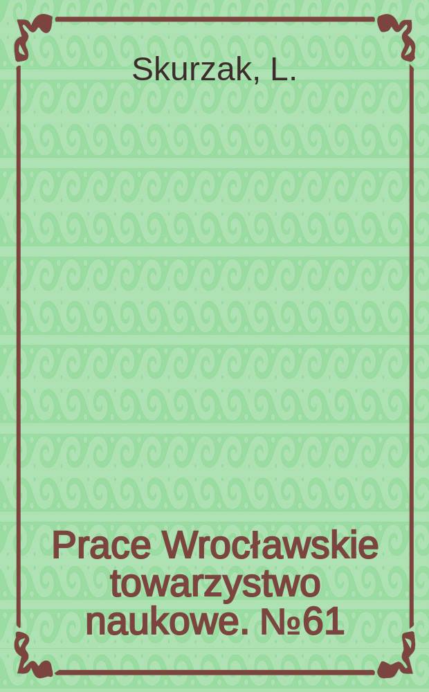 Prace Wrocławskie towarzystwo naukowe. №61 : Etude sur l'épopée indienne