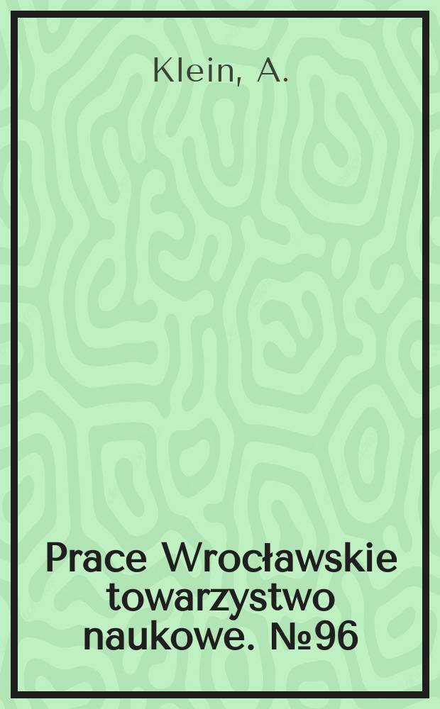 Prace Wrocławskie towarzystwo naukowe. №96 : Ustawowe prawo odstąpienia od umowy wzajemnej