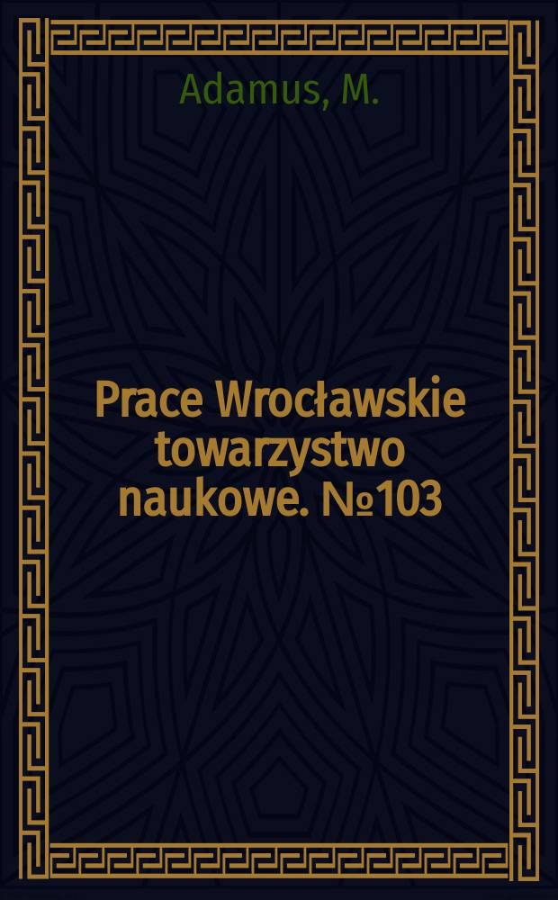 Prace Wrocławskie towarzystwo naukowe. №103 : Phonemtheorie und das deutsche Phoneminycntar