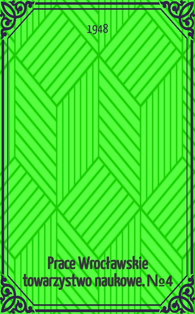 Prace Wrocławskie towarzystwo naukowe. №4 : Recherches sur les étoiles variables
