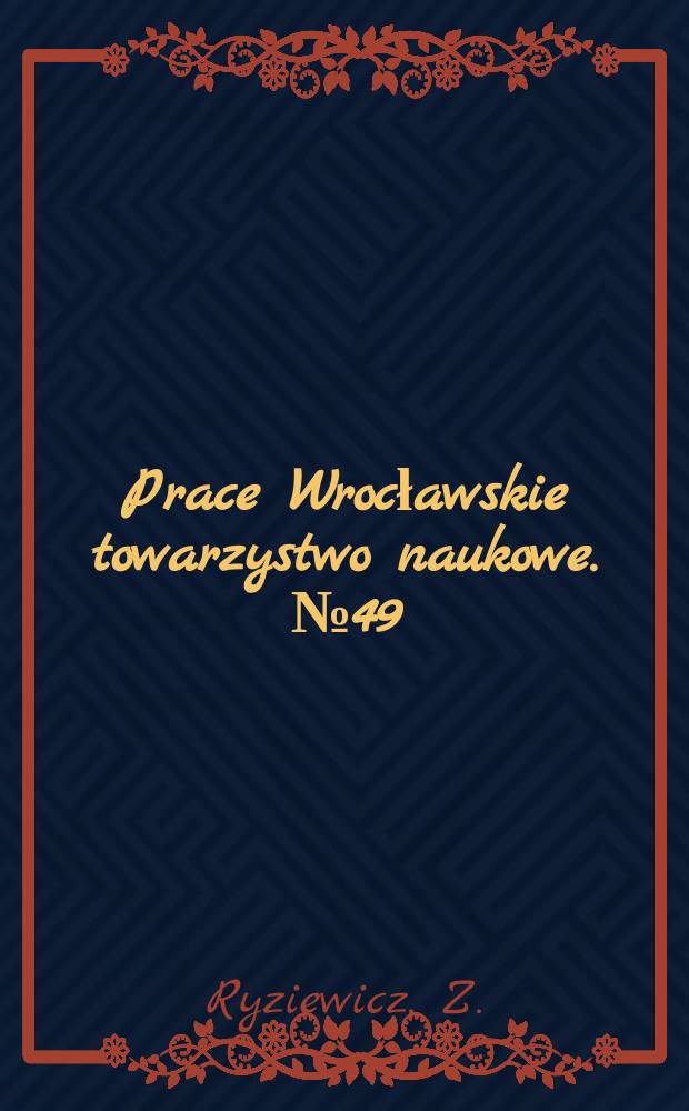 Prace Wrocławskie towarzystwo naukowe. №49 : Systematic place of the4 fossil musk- ox from the European diluvium