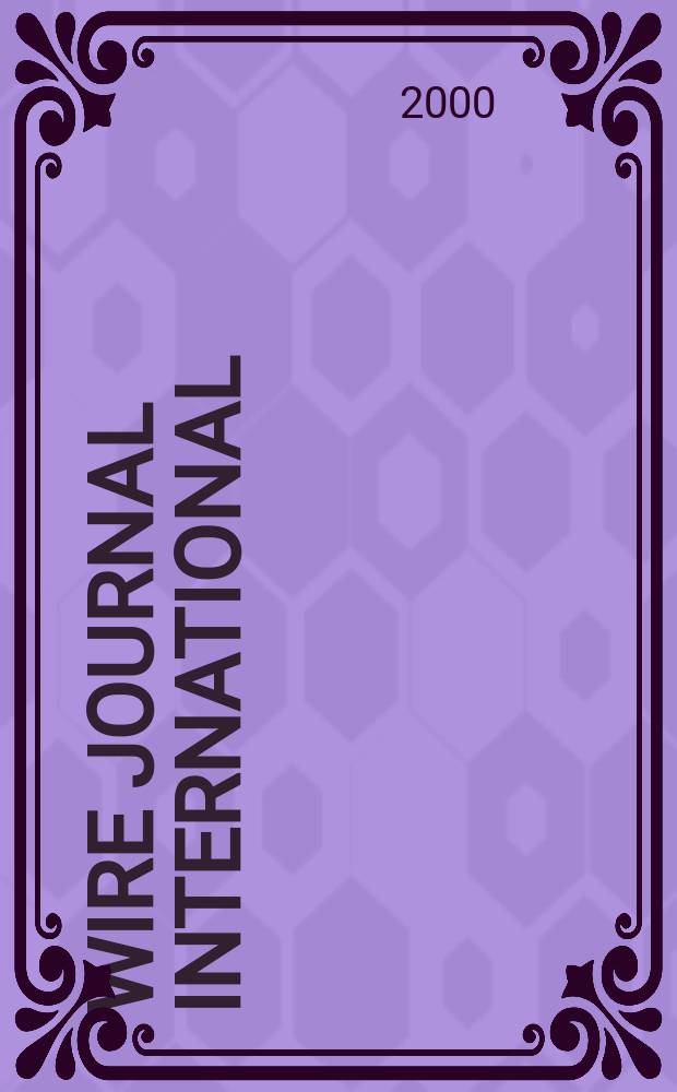 Wire journal international : Offic. publ. of the Wire assoc. intern. Vol.33, №8