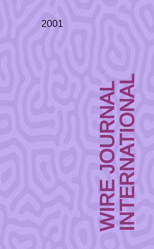 Wire journal international : Offic. publ. of the Wire assoc. intern. Vol.34, №8