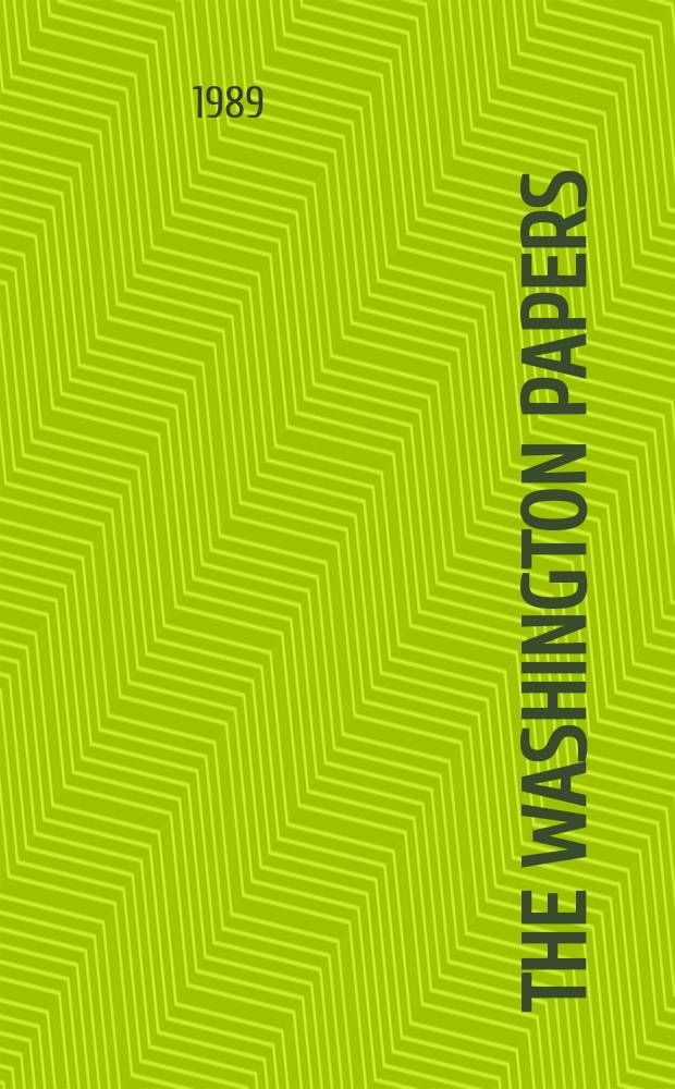 The Washington papers : American interests, American purpose