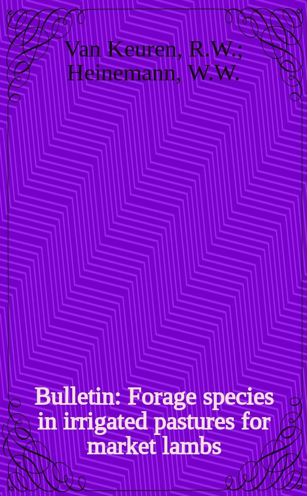 Bulletin : Forage species in irrigated pastures for market lambs