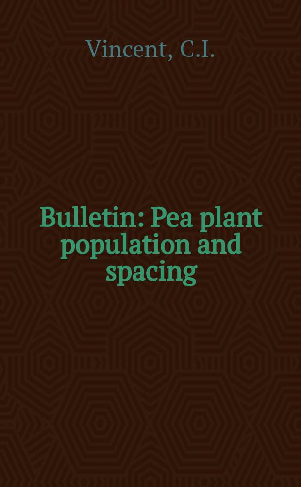 Bulletin : Pea plant population and spacing