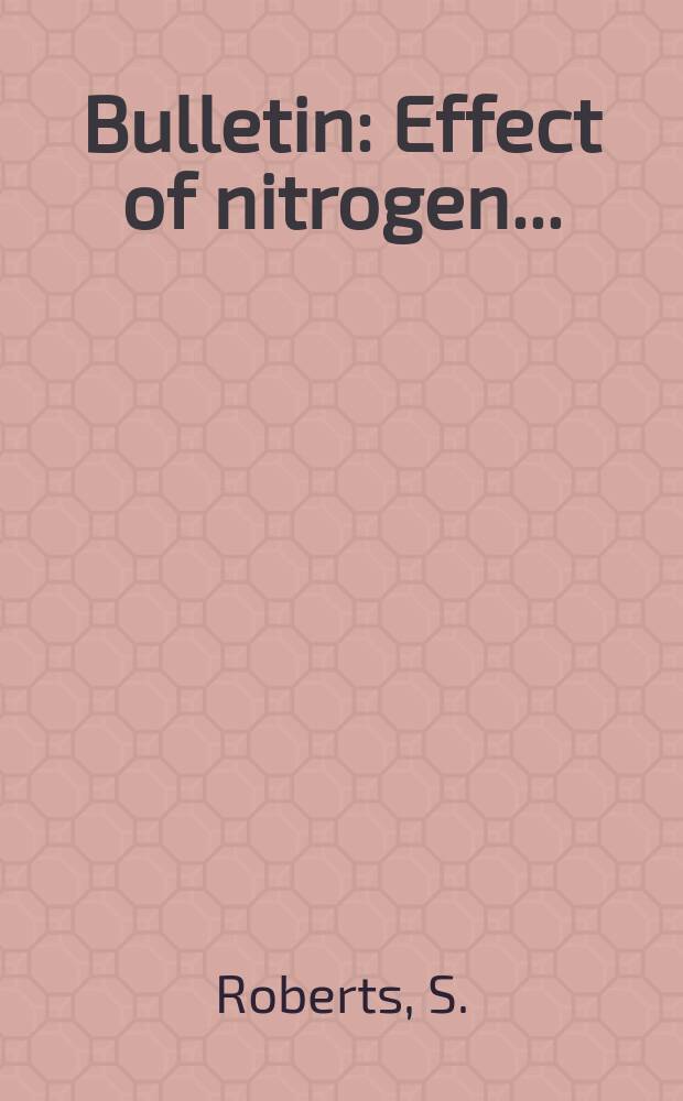 Bulletin : Effect of nitrogen...