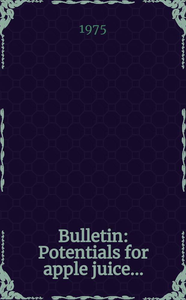 Bulletin : Potentials for apple juice...
