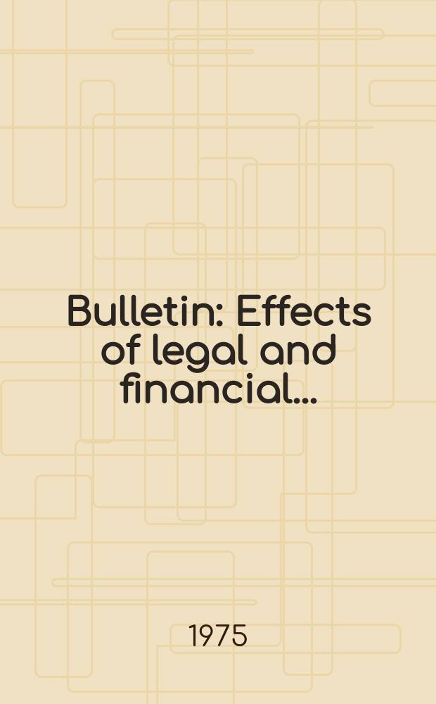 Bulletin : Effects of legal and financial ...