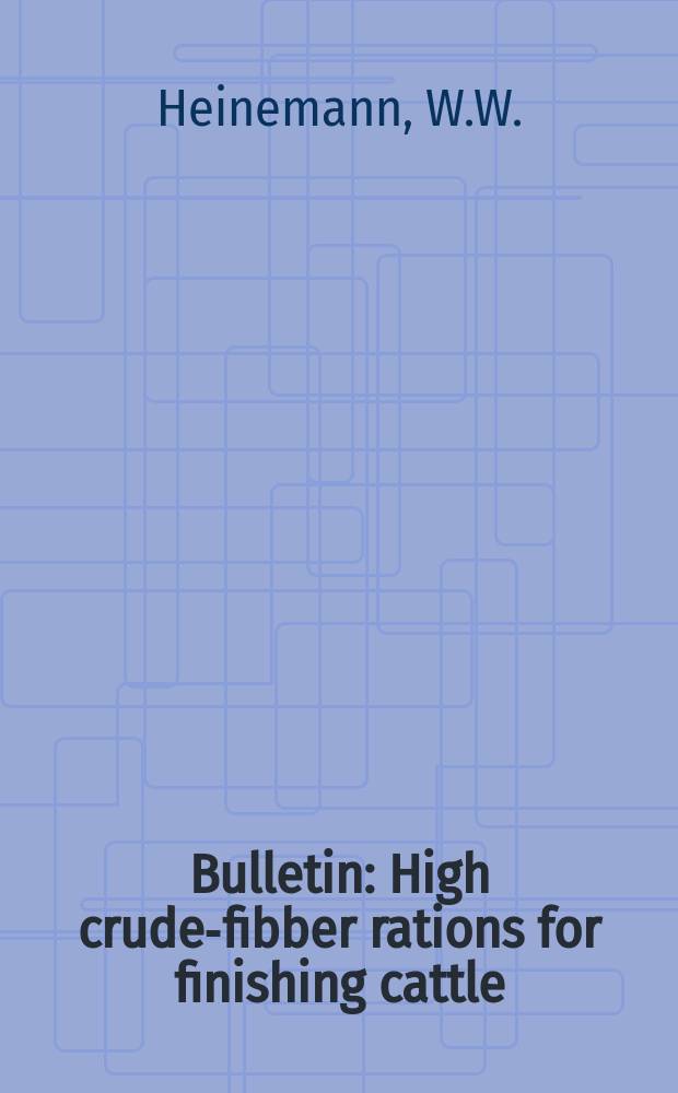 Bulletin : High crude-fibber rations for finishing cattle