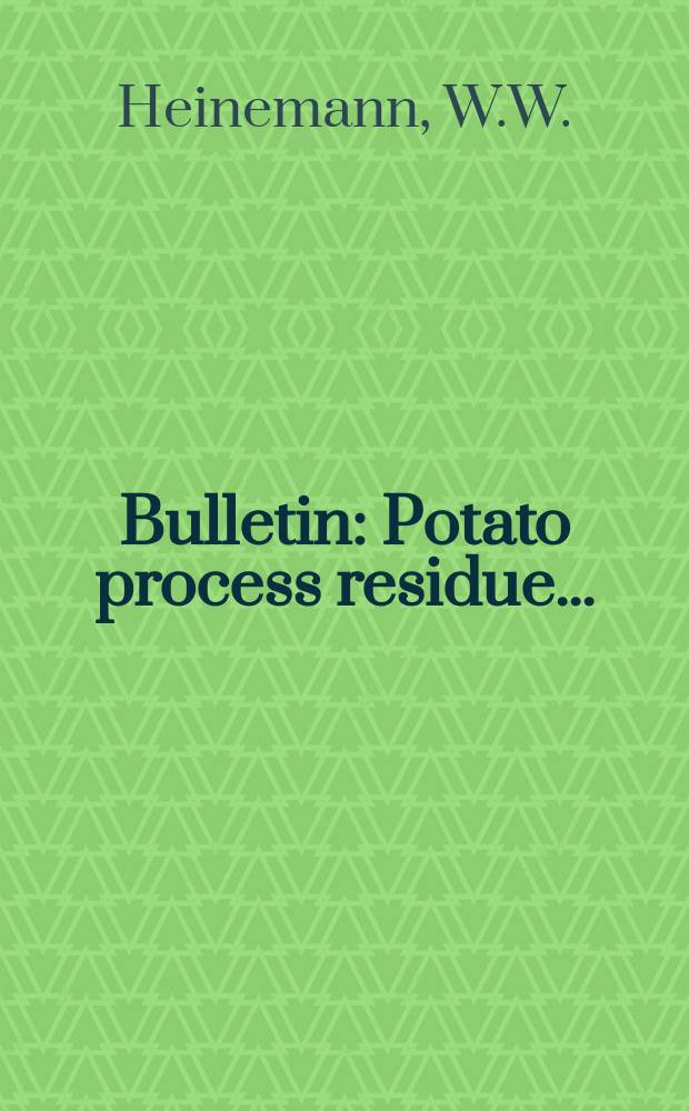 Bulletin : Potato process residue...