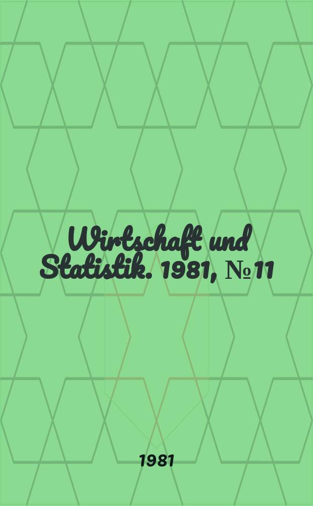 Wirtschaft und Statistik. 1981, №11