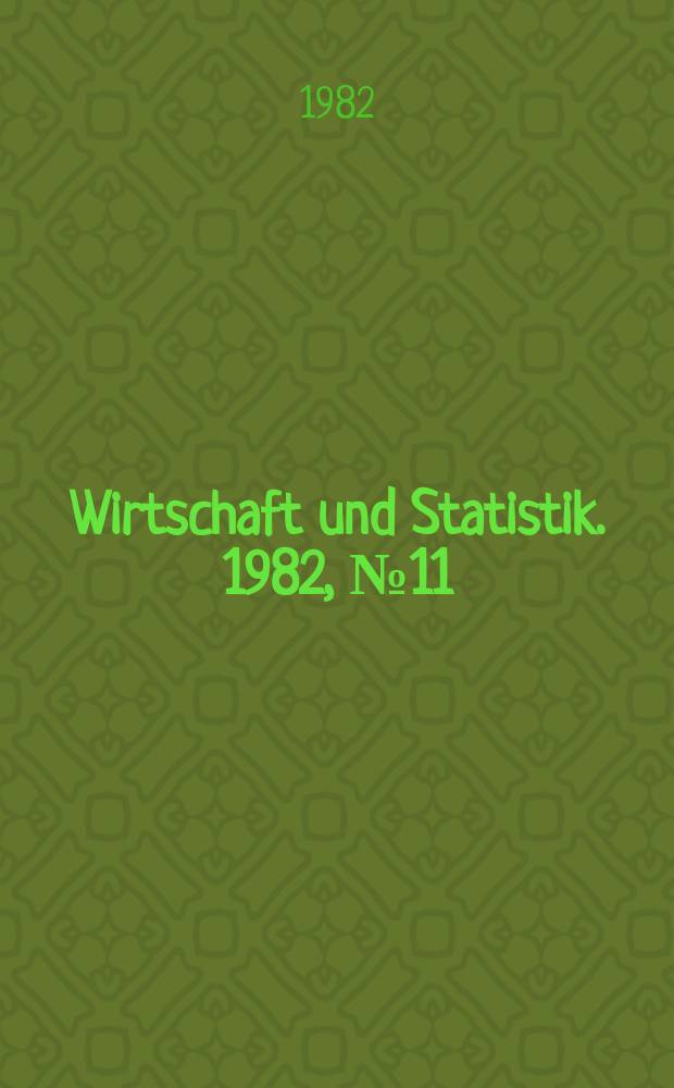 Wirtschaft und Statistik. 1982, №11