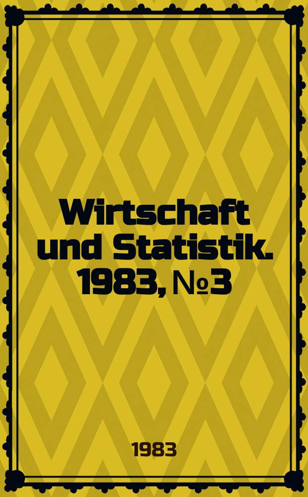Wirtschaft und Statistik. 1983, №3