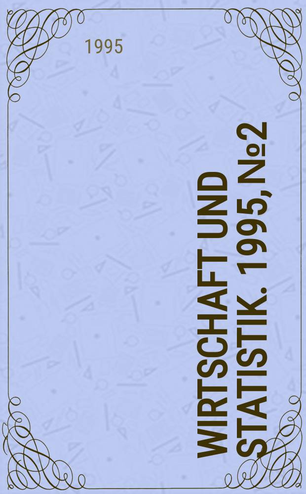 Wirtschaft und Statistik. 1995, №2
