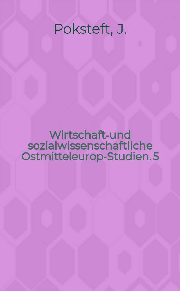 Wirtschafts- und sozialwissenschaftliche Ostmitteleuropa- Studien. 5 : Der soziale Wandel in der ČSSR und sein Reflex auf das politische und Verfassungssystem