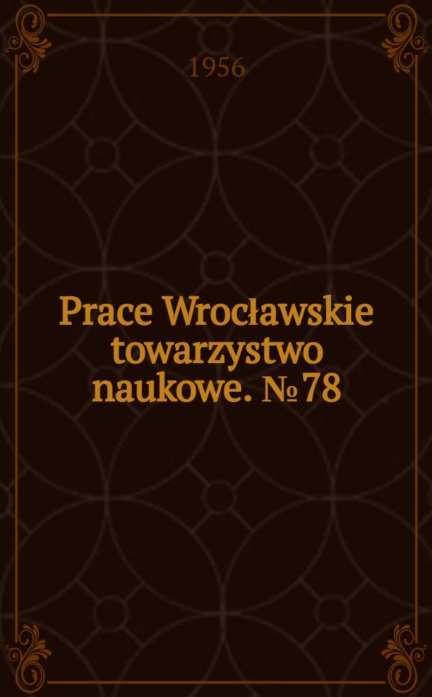 Prace Wrocławskie towarzystwo naukowe. №78 : Wyniki badan nad materiałem zwierzęcym z wykopalisk w Gdańsku