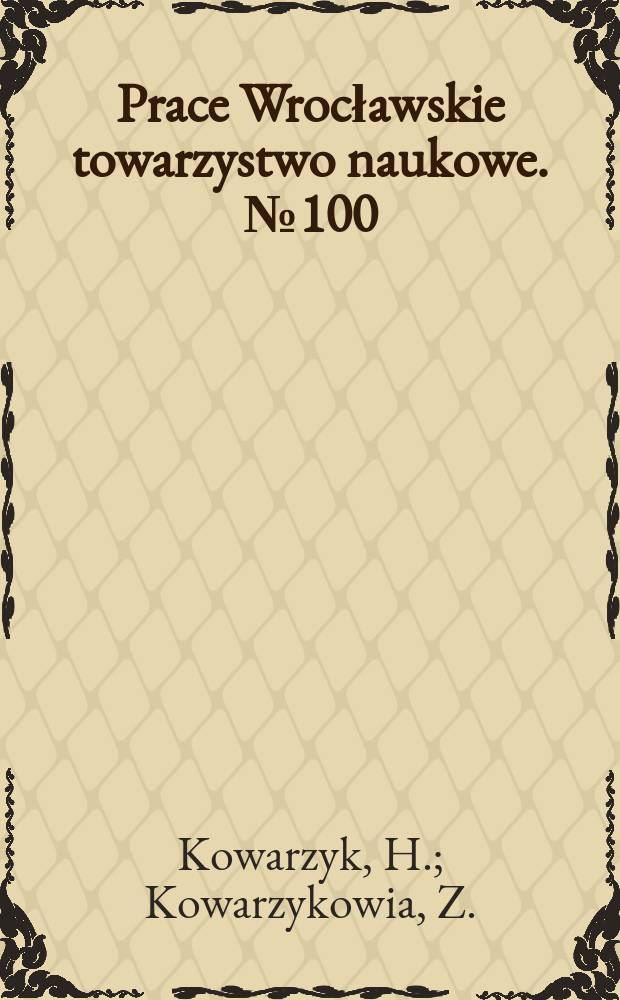 Prace Wrocławskie towarzystwo naukowe. №100 : Wektokardiografia przestrzenna