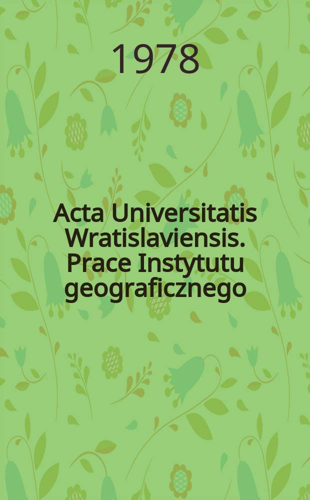 Acta Universitatis Wratislaviensis. Prace Instytutu geograficznego